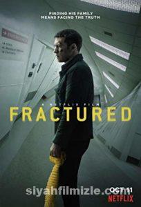 Fractured 2019 Filmi Türkçe Dublaj Altyazılı Full izle Fractured 2019 izle