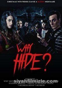 Why Hide? 2018 Filmi Türkçe Altyazılı Full izle Why Hide? 2018 izle
