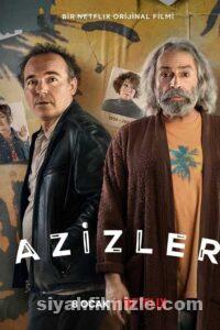 Azizler 2021 Yerli Filmi Full Sansürsüz izle Azizler 2021 izle