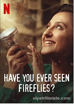 Sen Hiç Ateşböceği Gördün mü? 2021 Yerli Filmi Full izle Sen Hiç Ateşböceği Gördün mü? 2021 izle