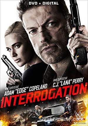 Interrogation 2016 Filmi Türkçe Dublaj Altyazılı Full izle Interrogation 2016 izle
