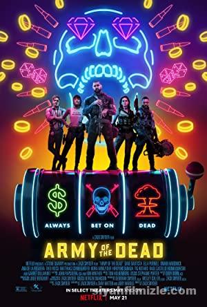 Ölüler Ordusu 2021 Filmi Türkçe Dublaj Altyazılı Full izle Ölüler Ordusu 2021 izle
