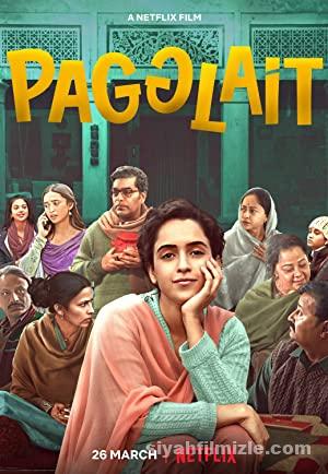Pagglait 2021 Filmi Türkçe Dublaj Altyazılı Full izle Pagglait 2021 izle