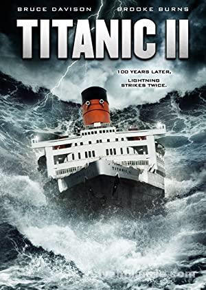 Titanik 2 2010 Filmi Türkçe Dublaj Altyazılı Full izle Titanik 2 2010 izle