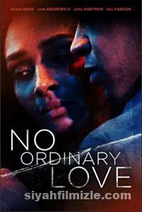 No Ordinary Love (2019) Türkçe Altyazılı izle No Ordinary Love (2019) izle