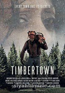 Timbertown 2019 Filmi Türkçe Dublaj Altyazılı Full izle Timbertown 2019 izle