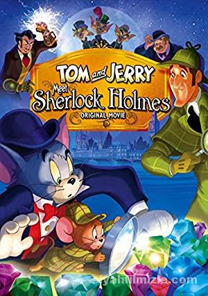 Tom ve Jerry Sherlock Holmes’le Tanışıyor 2010 Filmi izle Tom ve Jerry Sherlock Holmes’le Tanışıyor 2010 izle
