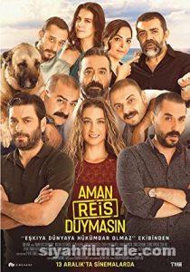 Aman Reis Duymasın 2019 Yerli Filmi Full Sansürsüz izle Aman Reis Duymasın 2019 izle