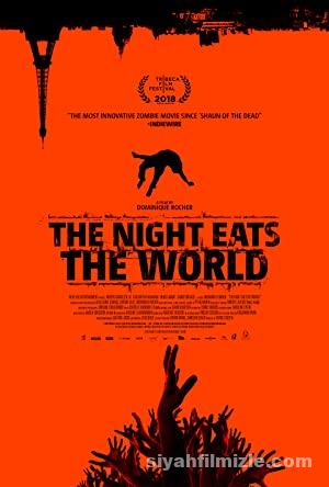 Gece Dünyayı Yuttuğunda 2018 Filmi Türkçe Dublaj Full izle Gece Dünyayı Yuttuğunda 2018 izle