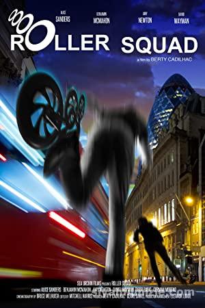 Roller Squad 2021 izle