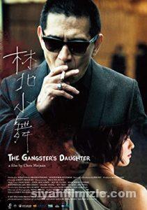 The Gangsters Daughter 2017 Filmi Türkçe Altyazılı Full izle The Gangsters Daughter 2017 izle