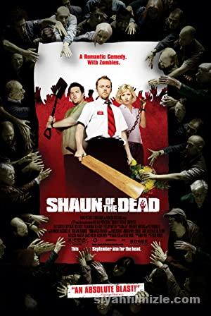 Zombilerin Şafağı 2004 Filmi Türkçe Dublaj Altyazılı izle Zombilerin Şafağı 2004 izle