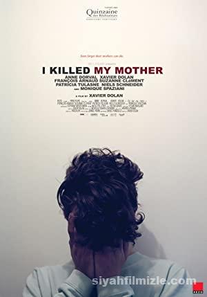 Annemi Öldürdüm 2009 izle