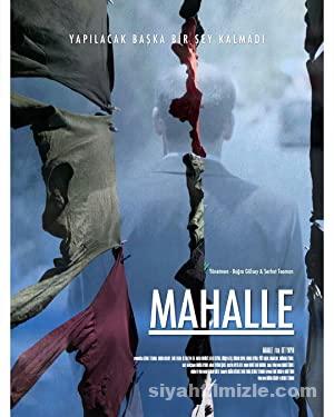 Mahalle 2017 Yerli Filmi Full Sansürsüz izle Mahalle 2017 izle
