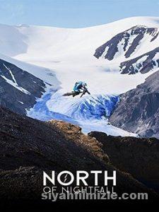 North of Nightfall (2018) Filmi Full izle North of Nightfall (2018) izle