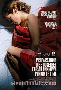 Preparations to Be Together for an Unknown Period of Time izle Preparations to Be Together for an Unknown Period of Time izle