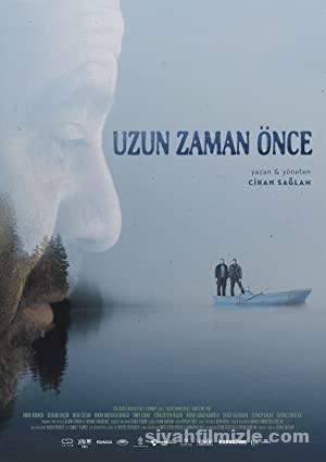 Uzun Zaman Önce 2019 Yerli Filmi Full Sansürsüz izle Uzun Zaman Önce 2019 izle