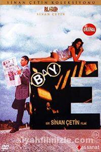 Bay E 1995 Yerli Filmi Full Sansürsüz izle Bay E 1995 izle