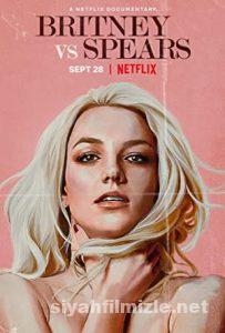 Britney Vs Spears 2021 Filmi Türkçe Dublaj Altyazılı izle Britney Vs Spears 2021 izle