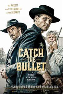 Catch The Bullet (2021) Türkçe Altyazılı Filmi Full izle Catch The Bullet (2021) izle