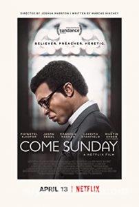 Come Sunday 2018 Filmi Türkçe Dublaj Altyazılı Full izle Come Sunday 2018 izle