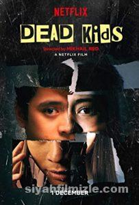 Dead Kids (2019) Filmi Full izle Dead Kids (2019) izle