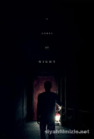 Gece Gelen (It Comes at Night) 2017 Filmi Türkçe Dublaj izle Gece Gelen (It Comes at Night) 2017 izle