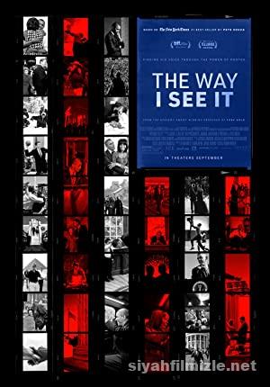 Gördüğüm Gibi (The Way I See It) 2020 izle