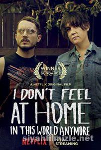 I Don’t Feel at Home in This World Anymore (2017) Filmi Full izle I Don’t Feel at Home in This World Anymore (2017) izle