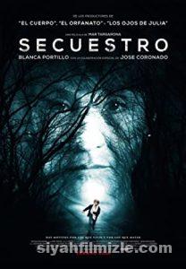 Secuestro 2016 Filmi Türkçe Dublaj Altyazılı Full izle Secuestro 2016 izle