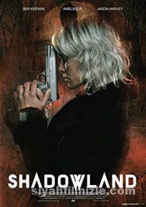 Shadowland 2021 Filmi Türkçe Dublaj Altyazılı Full izle Shadowland 2021 izle