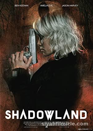 Shadowland 2021 izle