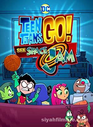 Genç Titanlar: Space Jam’i Tanıyın 2021 Filmi Full izle Genç Titanlar: Space Jam’i Tanıyın 2021 izle