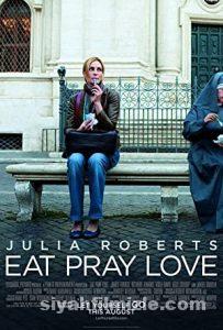 Ye Dua Et Sev 2010 Filmi Türkçe Dublaj Altyazılı Full izle Ye Dua Et Sev 2010 izle