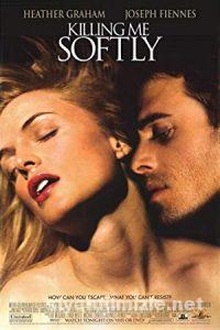 Ölümün Kollarında (Killing Me Softly) 2002 Filmi izle Ölümün Kollarında (Killing Me Softly) 2002 izle