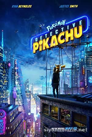 Pokémon: Dedektif Pikachu 2019 Filmi Türkçe Dublaj Full izle Pokémon: Dedektif Pikachu 2019 izle