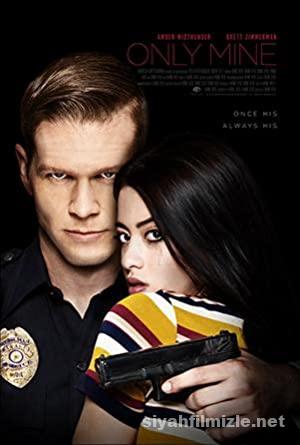 Sadece Benimsin (Only Mine) 2019 izle