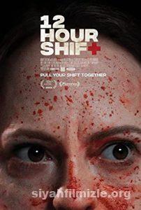 12 Hour Shift 2020 Filmi Türkçe Dublaj Altyazılı Full izle 12 Hour Shift 2020 izle