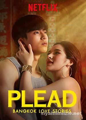Bangkok Love Stories: Plead 1.Sezon izle Türkçe Dublaj Full Bangkok Love Stories: Plead 1.Sezon izle Full