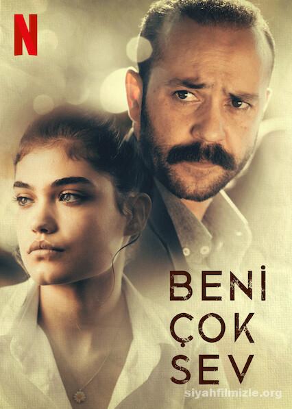 Beni Çok Sev 2021 Yerli Filmi Full Sansürsüz izle Beni Çok Sev 2021 izle