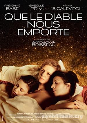 Que le diable nous emporte (2018) Filmi Türkçe Altyazılı izle Que le diable nous emporte (2018) izle