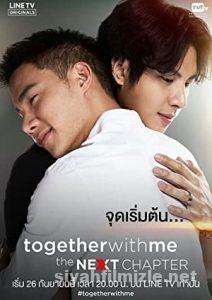 Together with Me: The Next Chapter 2.Sezon izle (2018) Together with Me: The Next Chapter 2.Sezon izle (2018)