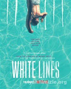 White Lines 1. sezon izle (2020) Full Türkçe Altyazılı izle White Lines 1. sezon izle (2020) izle