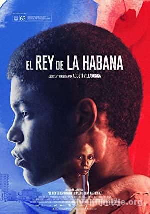 El rey de La Habana 2015 Türkçe Dublaj Altyazılı Full izle El rey de La Habana 2015 izle