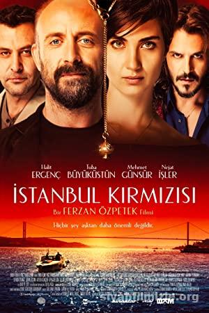 İstanbul Kırmızısı 2017 Yerli Filmi Full Sansürsüz izle İstanbul Kırmızısı 2017 izle