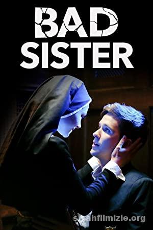 Kötü Kız Kardeş (Bad Sister) 2015 Filmi Türkçe Dublaj Full izle Kötü Kız Kardeş (Bad Sister) 2015 izle