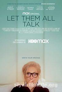 Let Them All Talk (2020) izle
