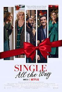 Single All the Way 2021 Filmi Türkçe Dublaj Altyazılı izle Single All the Way 2021 izle