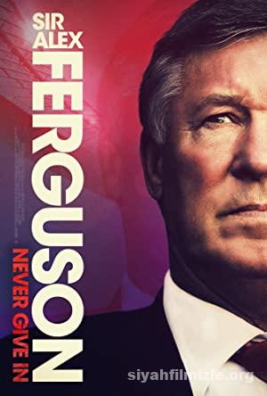 Sir Alex Ferguson: Asla Pes Etme 2021 izle