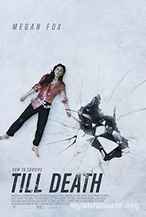 Till Death 2021 Filmi Türkçe Dublaj Altyazılı Full izle Till Death 2021 izle